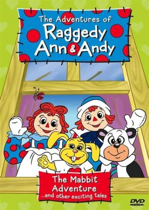 raggedy ann|The Adventures of Raggedy Ann and Andy .